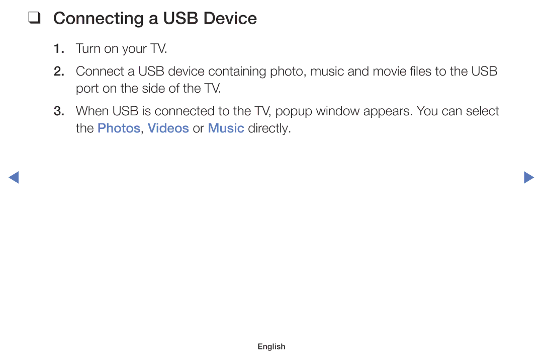 Samsung UA58H5200AWXSQ, UA40H4200AWXSQ, UA40H5003AKXXV, UA48H5003AKXXV, UA32FH4003KXXV, UA40H4200AKXXV Connecting a USB Device 