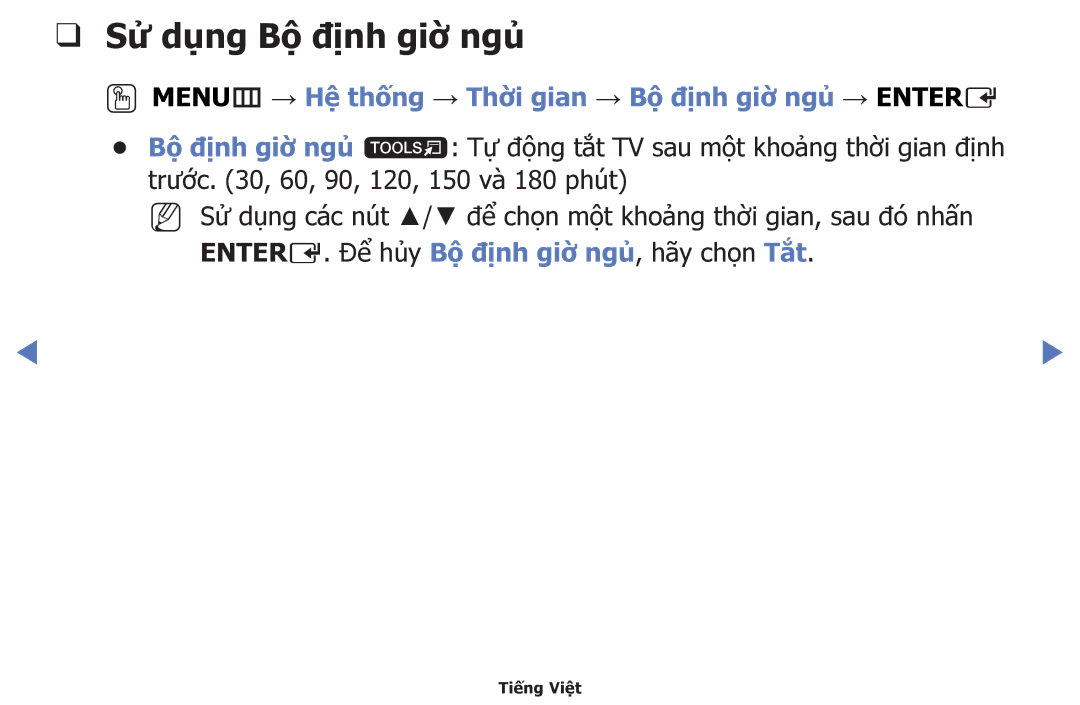 Samsung UA48H5100AKXXV manual Sử dụng Bộ̣ định giờ̀ ngủ, OOMENUm → Hê thông → Thời gian → Bộ̣ định giờ̀ ngủ → Entere 