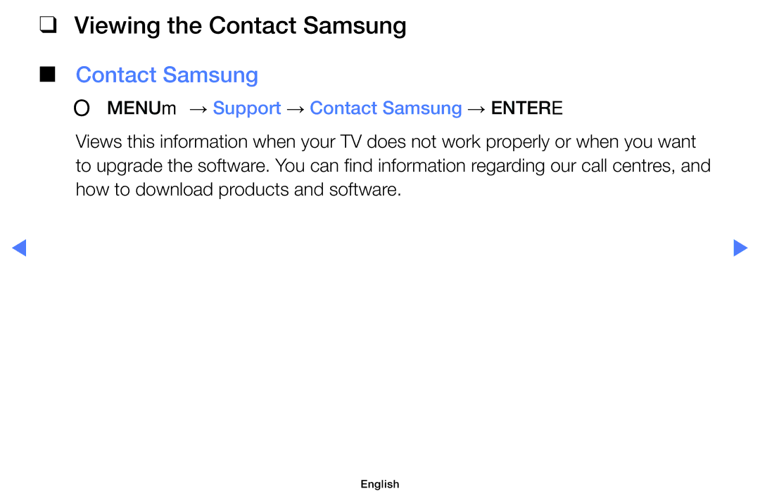 Samsung UA32H4100AWXSQ, UA40H5150AKXXV manual Viewing the Contact Samsung, OO MENUm → Support → Contact Samsung → Entere 