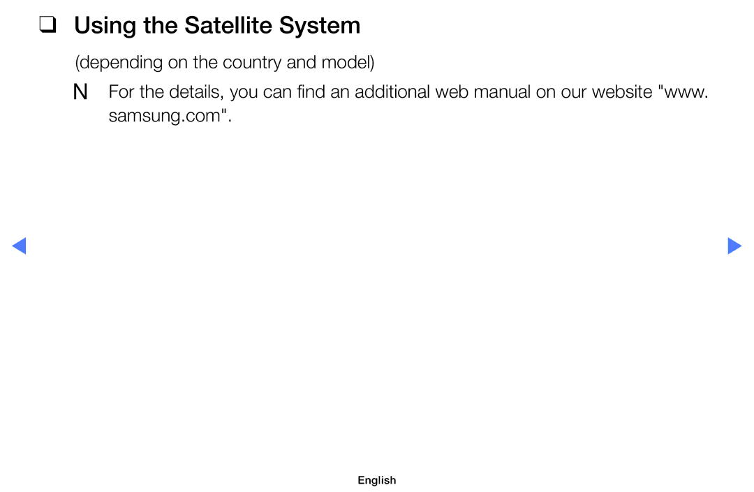 Samsung UA48H5100AKXXV, UA40H5150AKXXV, UA32H4100AKXXV manual Using the Satellite System, Depending on the country and model 