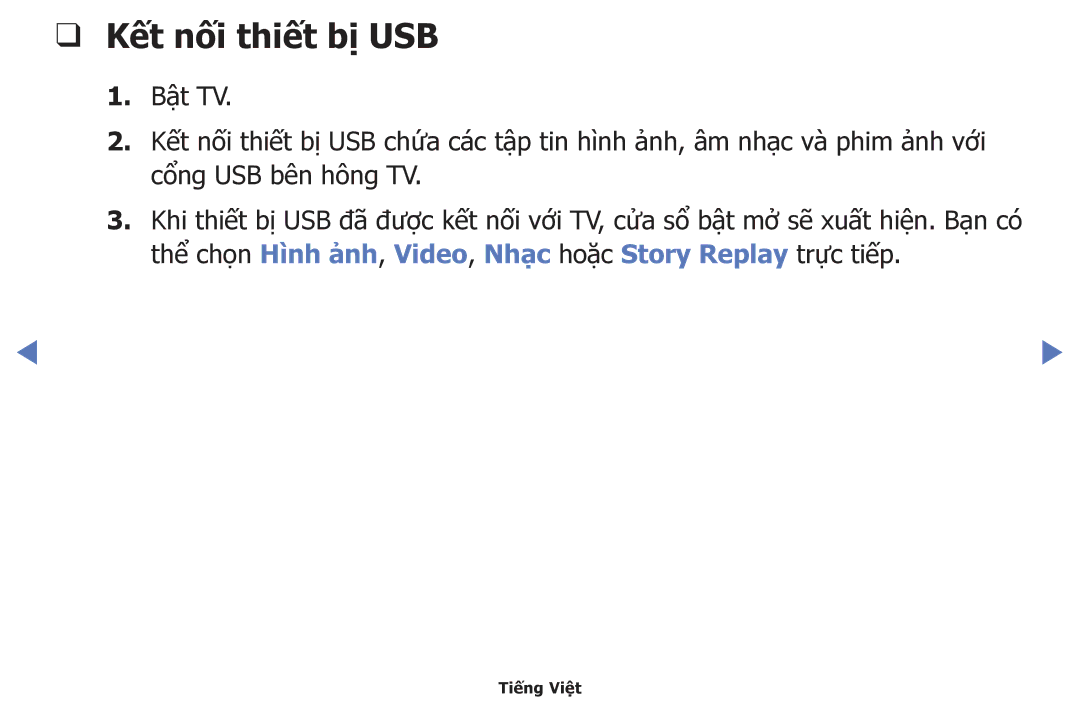 Samsung UA32J4003AKXXV, UA40J5200AKXXV, UA40J5000AKXXV, UA48J5000AKXXV, UA24J4100AKXXV, UA28J4100AKXXV Kết nối thiết bị USB 