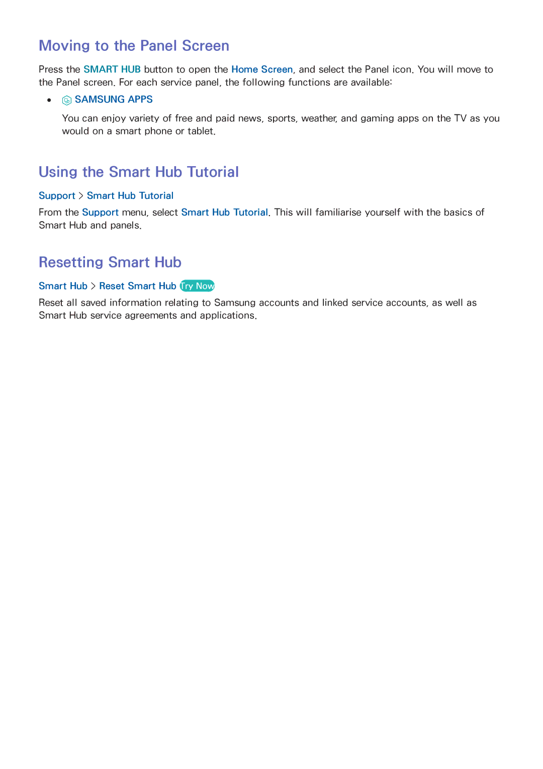 Samsung UA40J5250DKXXV manual Moving to the Panel Screen, Using the Smart Hub Tutorial, Resetting Smart Hub 