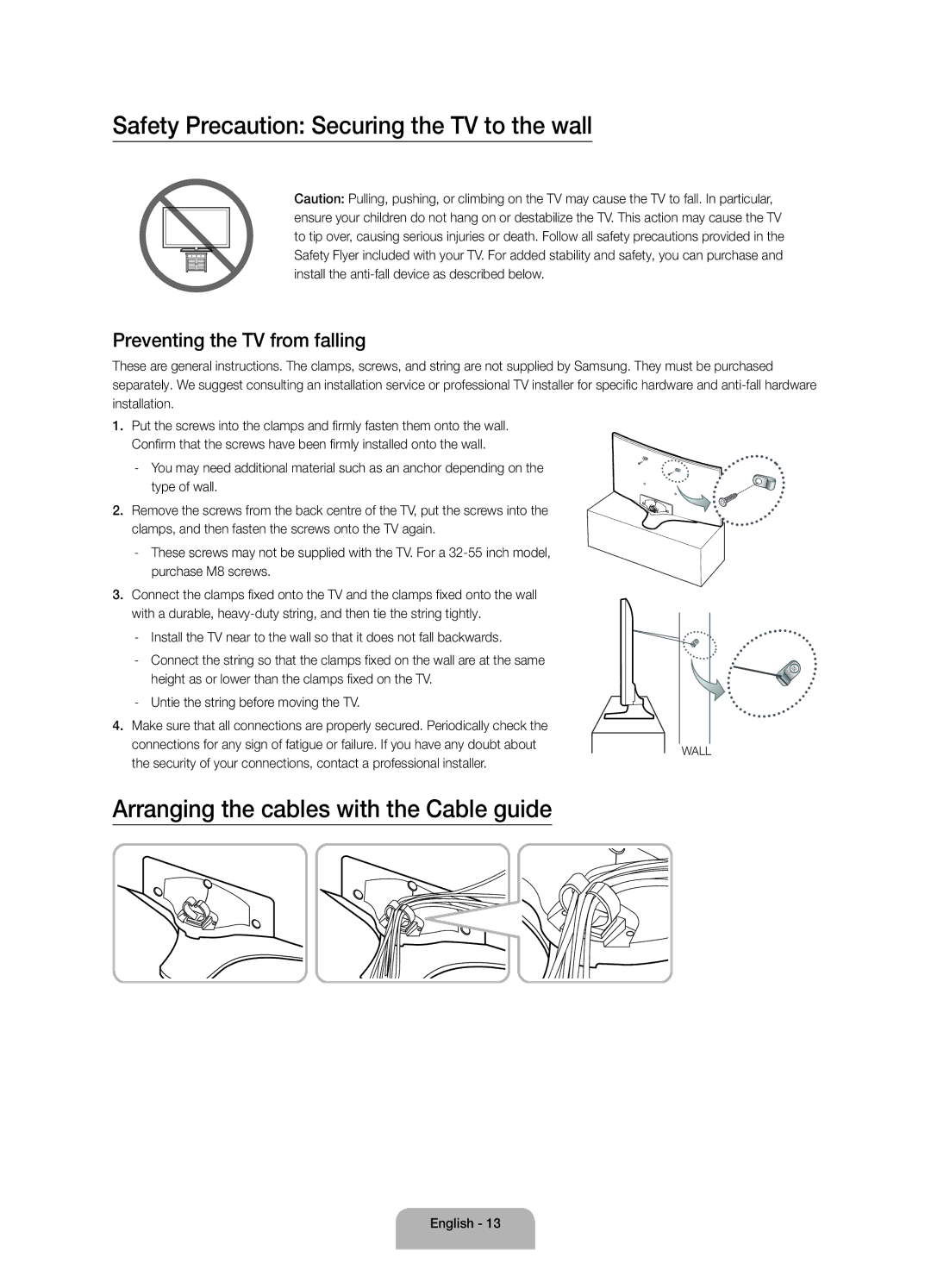 Samsung UA40J6300AWXSQ manual Safety Precaution Securing the TV to the wall, Arranging the cables with the Cable guide 