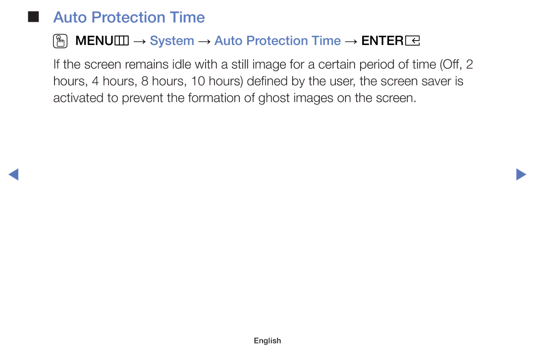 Samsung UA43K5100AKXXV, UA40K5100AKXXV, UA32K4100AKXXV, UA55K5100AKXXV OO MENUm → System → Auto Protection Time → Entere 