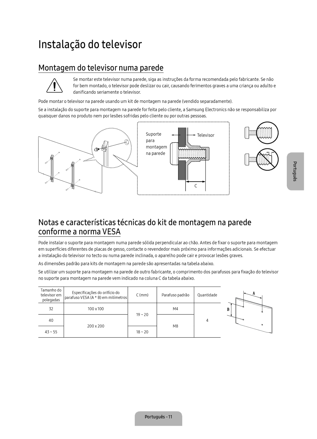 Samsung UA40K5300BKXSK, UA40K5300AKXSK manual Instalação do televisor, Montagem do televisor numa parede 