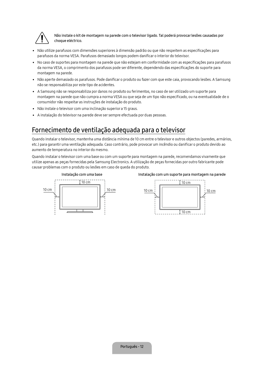 Samsung UA40K5300AKXSK, UA40K5300BKXSK manual Fornecimento de ventilação adequada para o televisor, Instalação com uma base 