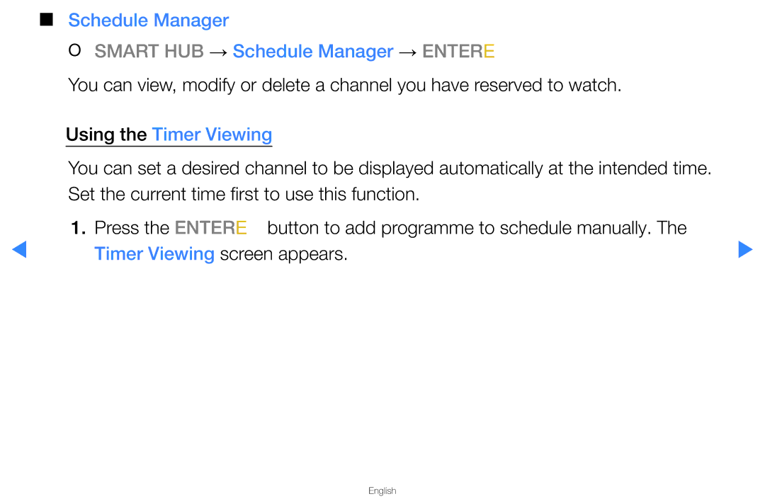 Samsung UA40D5500RMXSQ, UA46D5500RMXSQ Schedule Manager OO Smart HUB → Schedule Manager → Entere, Using the Timer Viewing 
