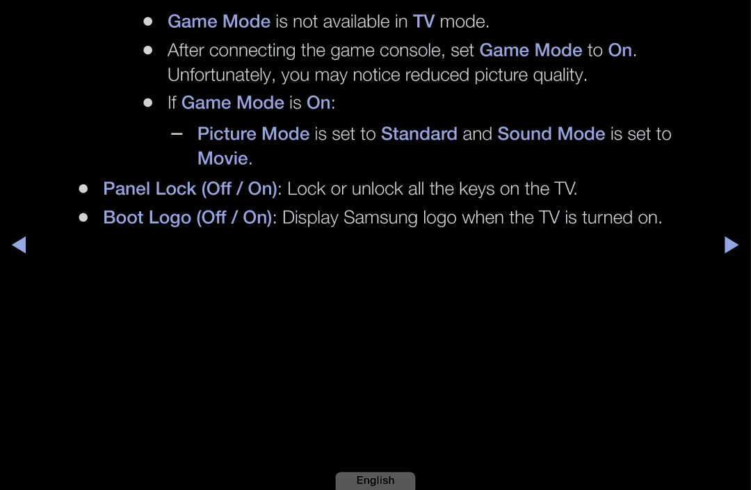 Samsung UA32EH4003MXSQ Game Mode is not available in TV mode, Panel Lock Off / On Lock or unlock all the keys on the TV 