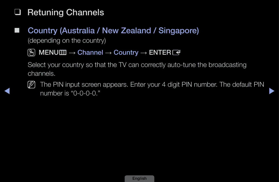 Samsung UA32EH4003MXSQ Retuning Channels, Country Australia / New Zealand / Singapore, Depending on the country, Number is 