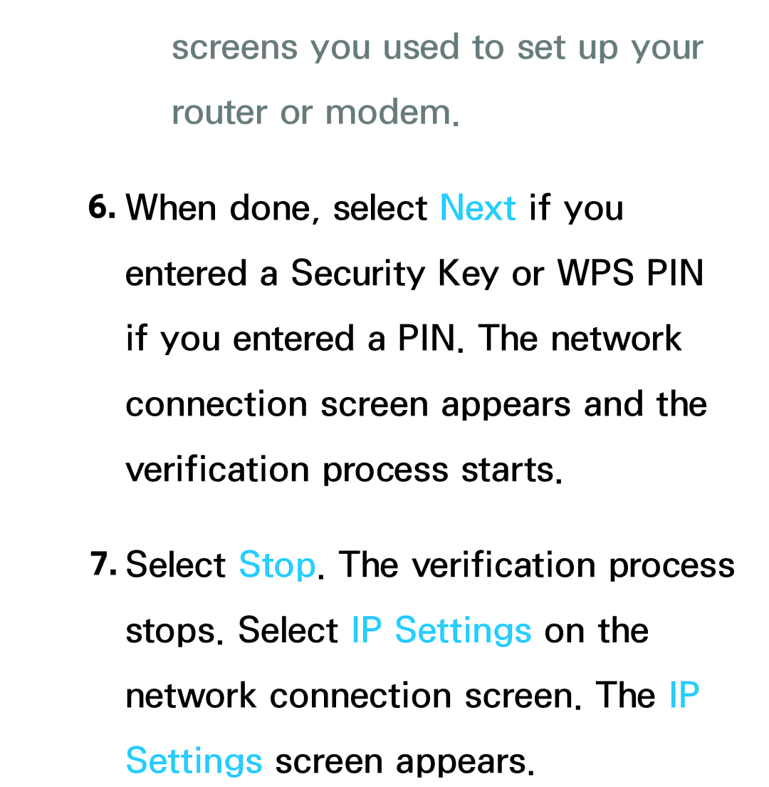 Samsung UA46ES7500MXSQ, UA46ES6900MXSQ, UA55ES6800MXXY, UA40ES5500MXXY manual Screens you used to set up your router or modem 