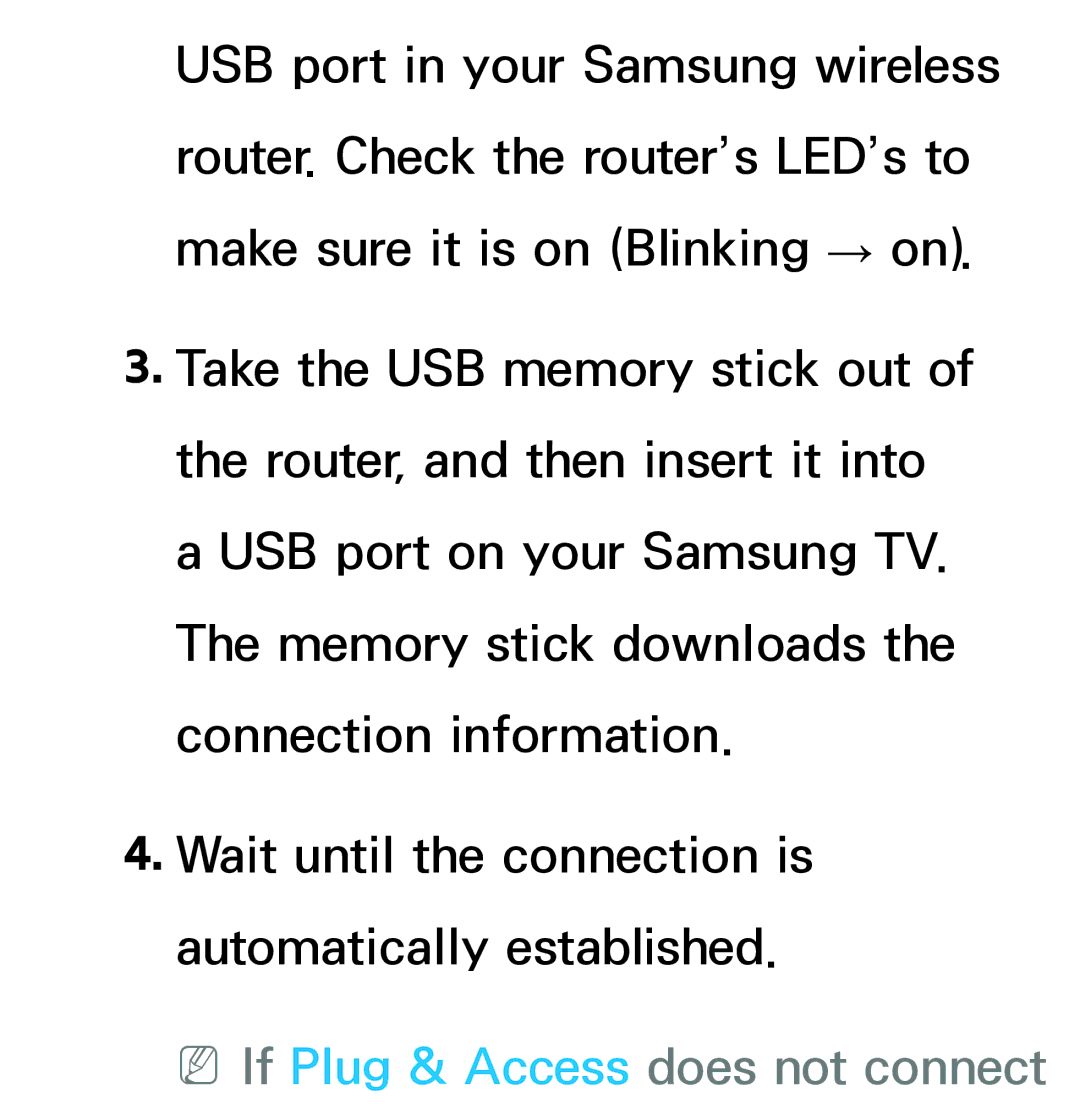 Samsung UA55ES6200MXSQ, UA46ES6900MXSQ, UA55ES6800MXXY, UA40ES5500MXXY, UA55ES6600MXXY NNIf Plug & Access does not connect 