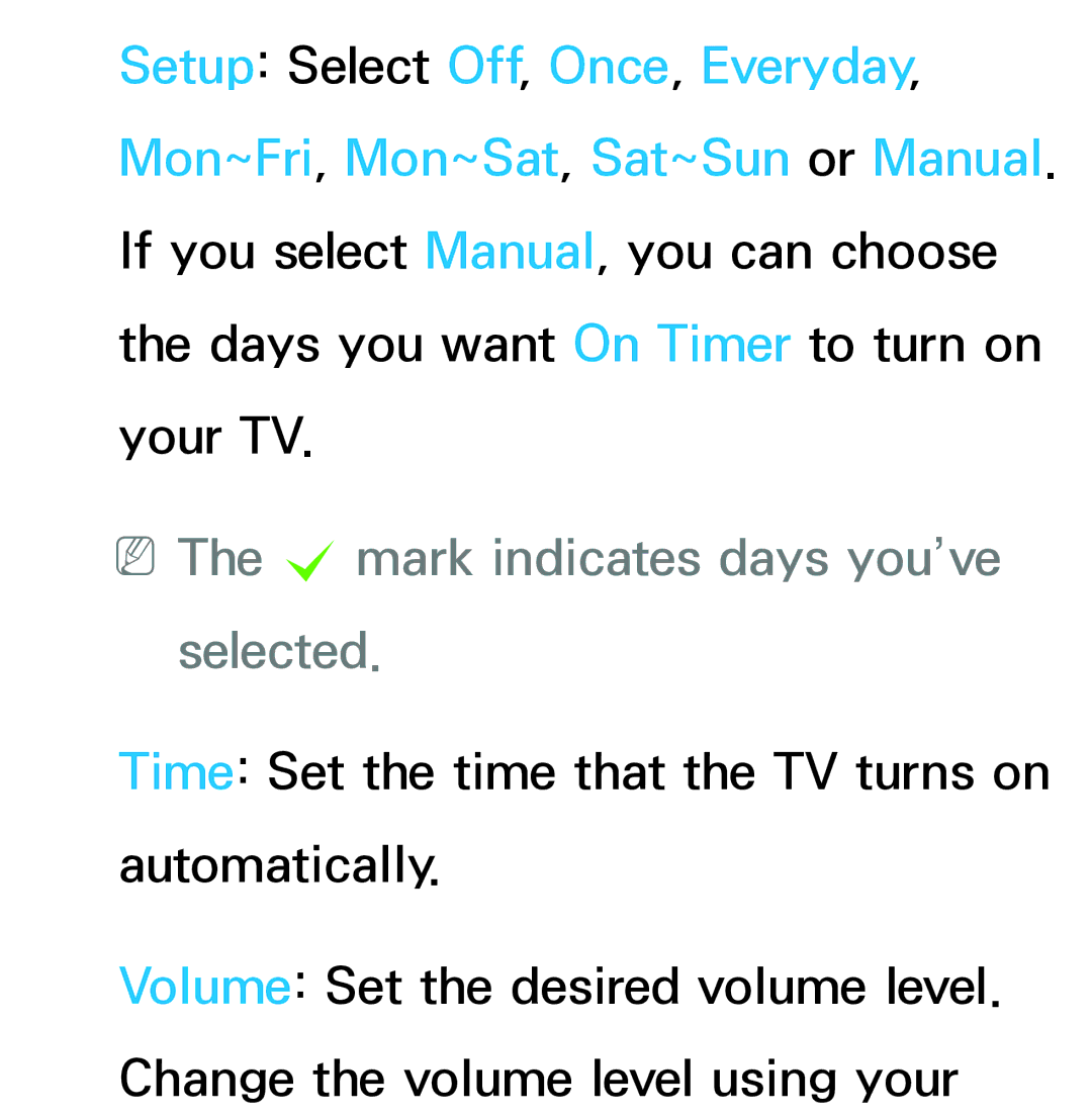 Samsung UA55ES7500MXSQ, UA46ES6900MXSQ, UA55ES6800MXXY, UA40ES5500MXXY manual NNThe c mark indicates days you’ve selected 