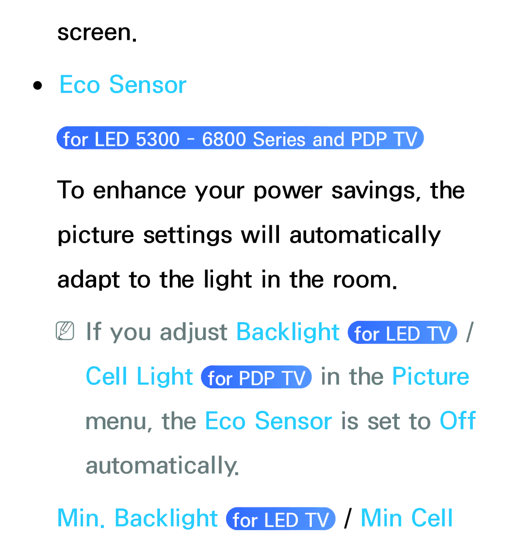 Samsung UA32ES5600MXSQ, UA46ES6900MXSQ, UA55ES6800MXXY, UA40ES5500MXXY manual Eco Sensor, NNIf you adjust Backlight for LED TV 