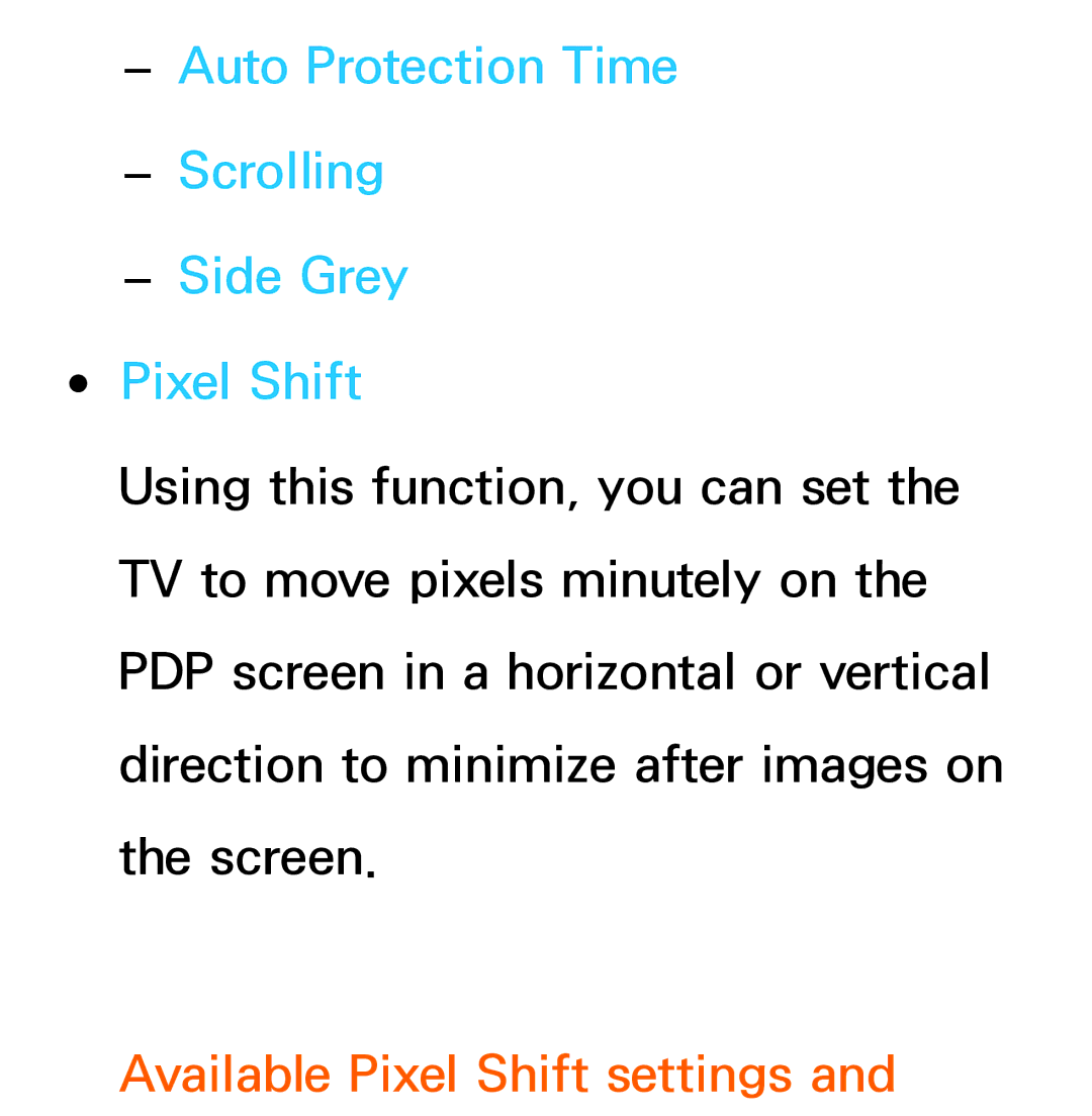 Samsung UA40ES5600MXSQ manual Auto Protection Time Scrolling Side Grey Pixel Shift, Available Pixel Shift settings 