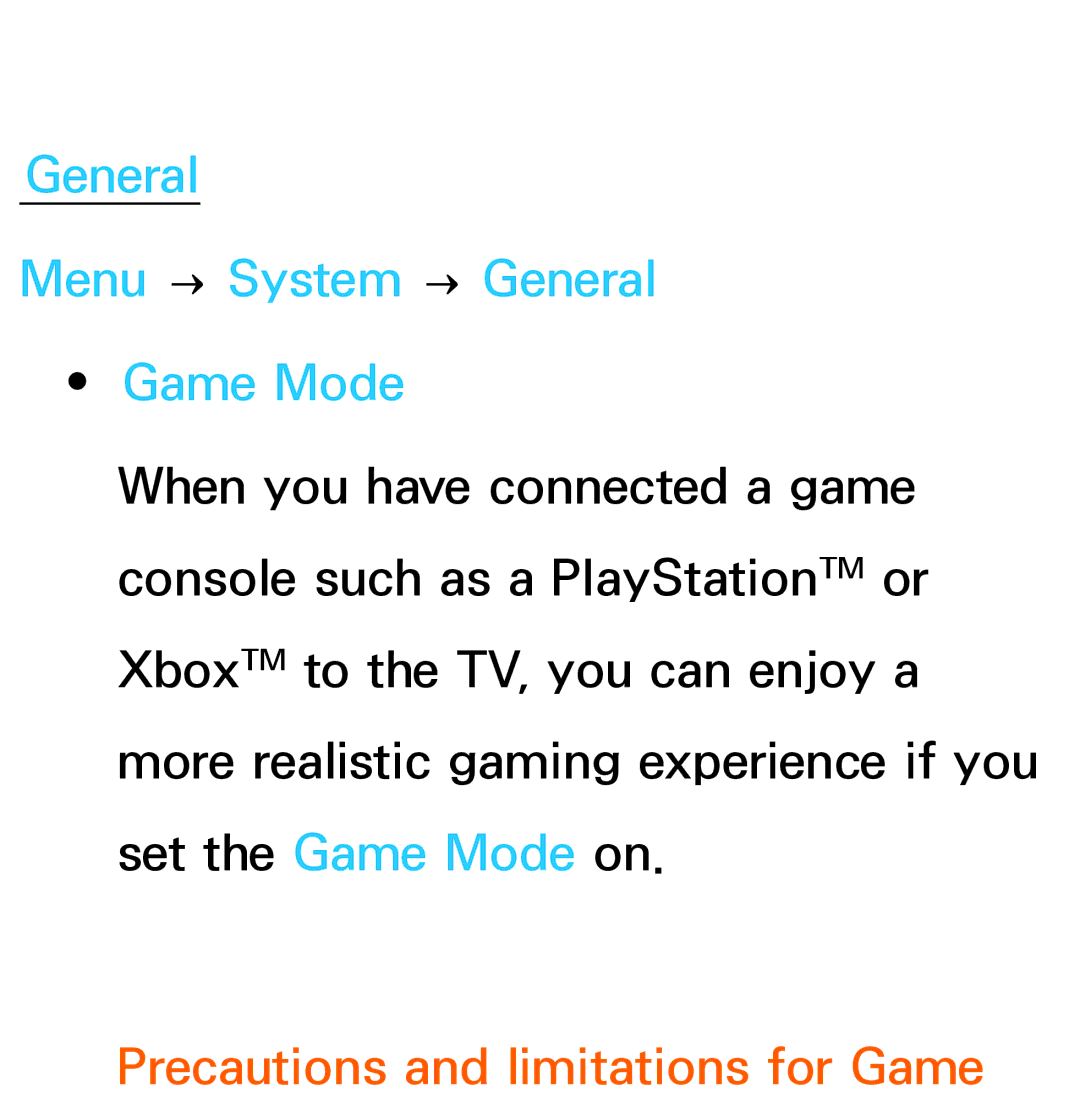 Samsung UA50ES6900MXSQ, UA46ES6900MXSQ General Menu → System → General Game Mode, Precautions and limitations for Game 