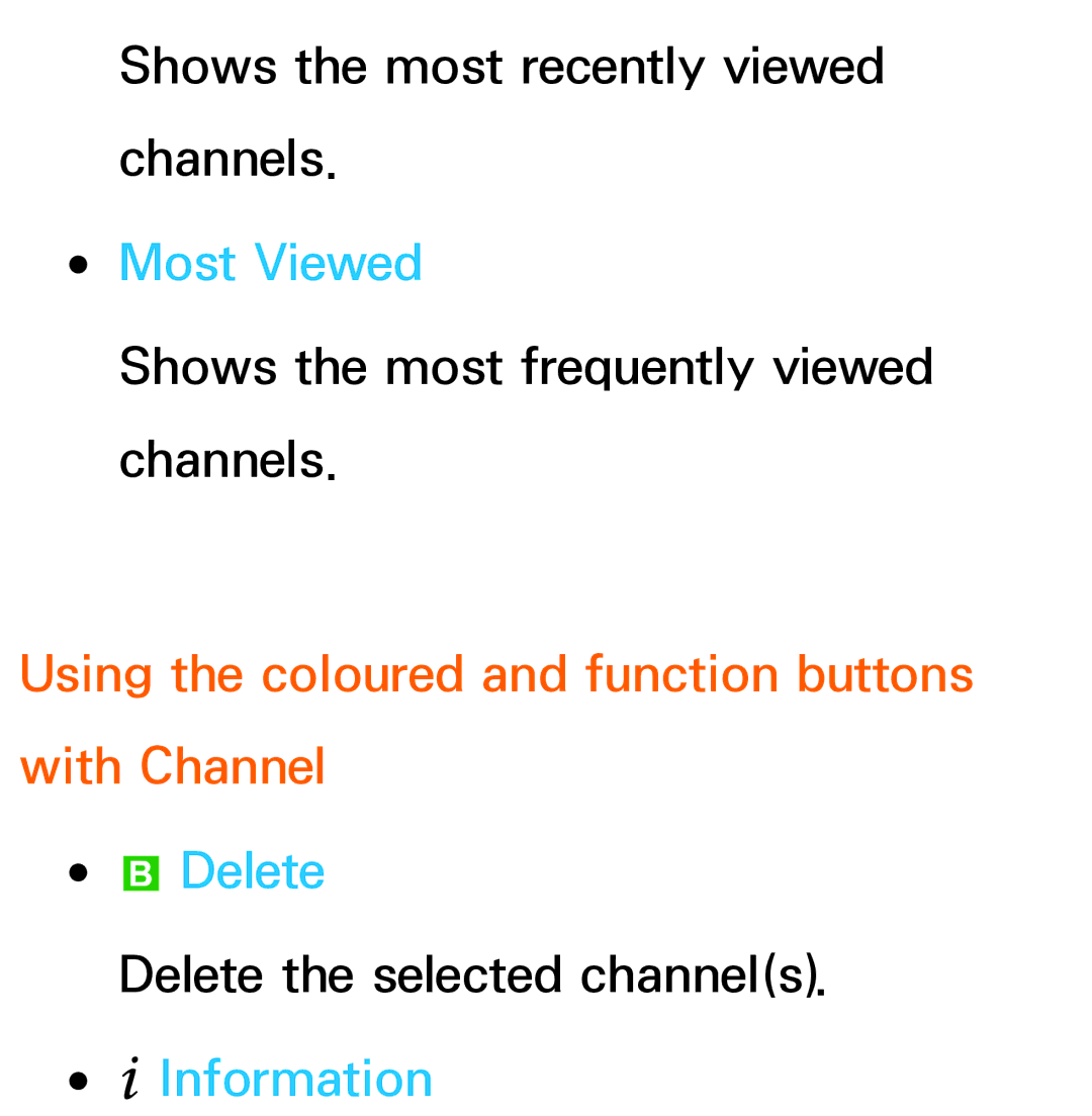 Samsung UA32ES5600MXSQ, UA46ES6900MXSQ manual Most Viewed, Using the coloured and function buttons with Channel, Delete 