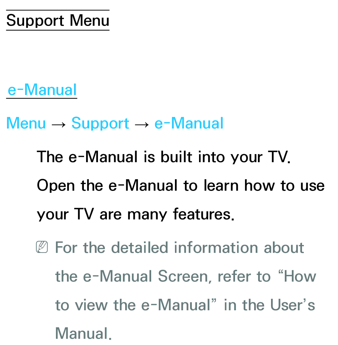 Samsung UA55ES6900MXSQ, UA46ES6900MXSQ, UA55ES6800MXXY, UA40ES5500MXXY, UA55ES6600MXXY manual Manual Menu → Support → e-Manual 