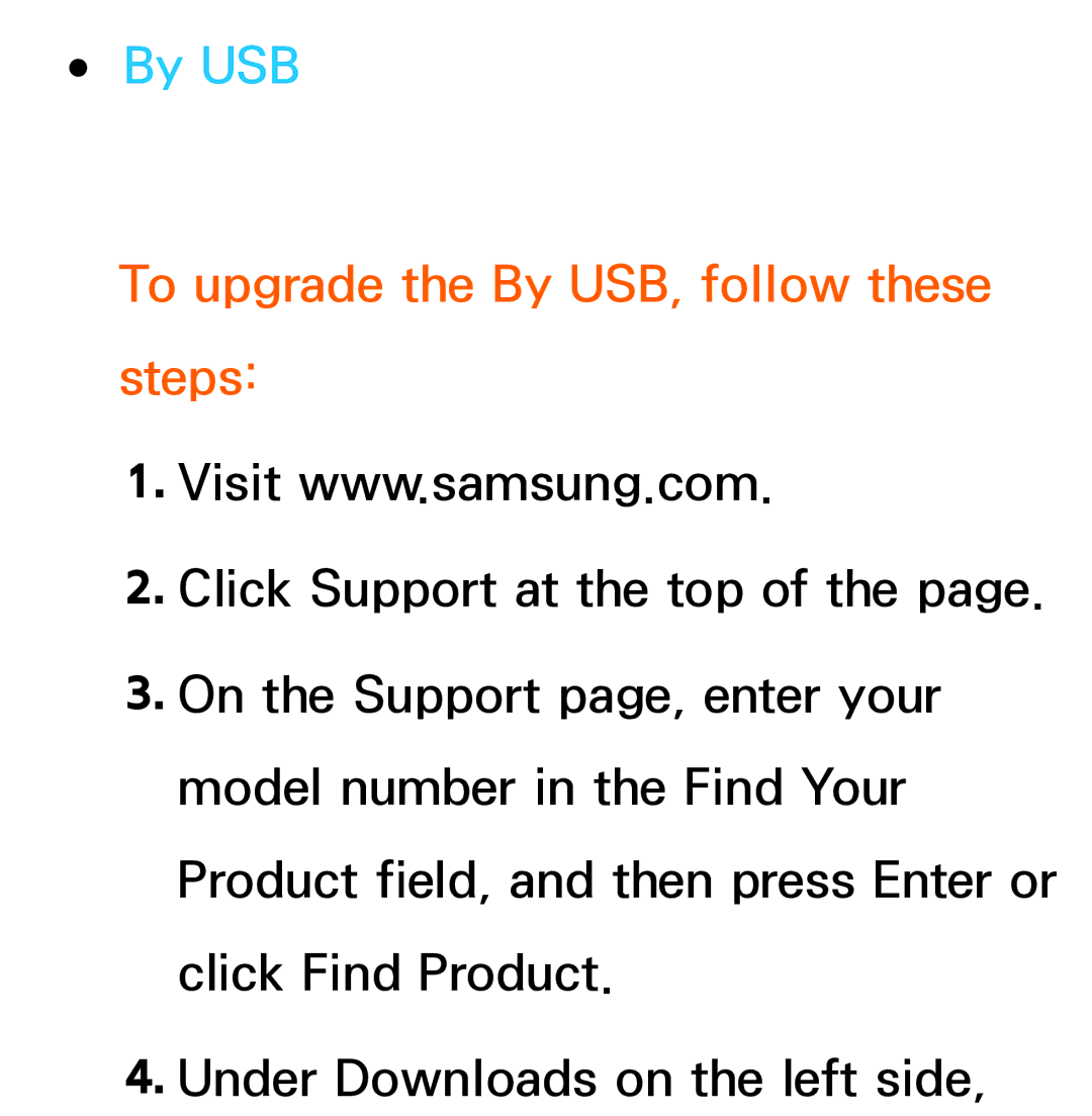 Samsung UA55ES6200MXSQ, UA46ES6900MXSQ, UA55ES6800MXXY, UA40ES5500MXXY manual To upgrade the By USB, follow these steps 