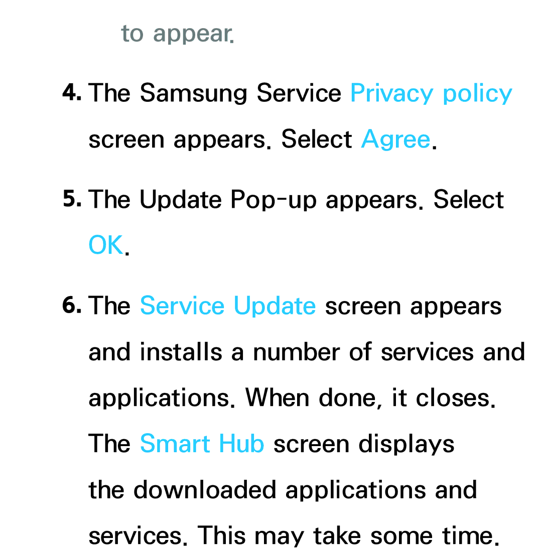 Samsung UA55ES6900MXSQ, UA46ES6900MXSQ, UA55ES6800MXXY, UA40ES5500MXXY, UA55ES6600MXXY, UA32ES5600MXSQ manual To appear 