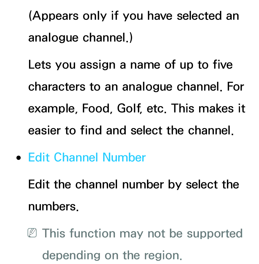 Samsung UA32EH4500MXSQ, UA46ES6900MXSQ Edit Channel Number, NNThis function may not be supported depending on the region 