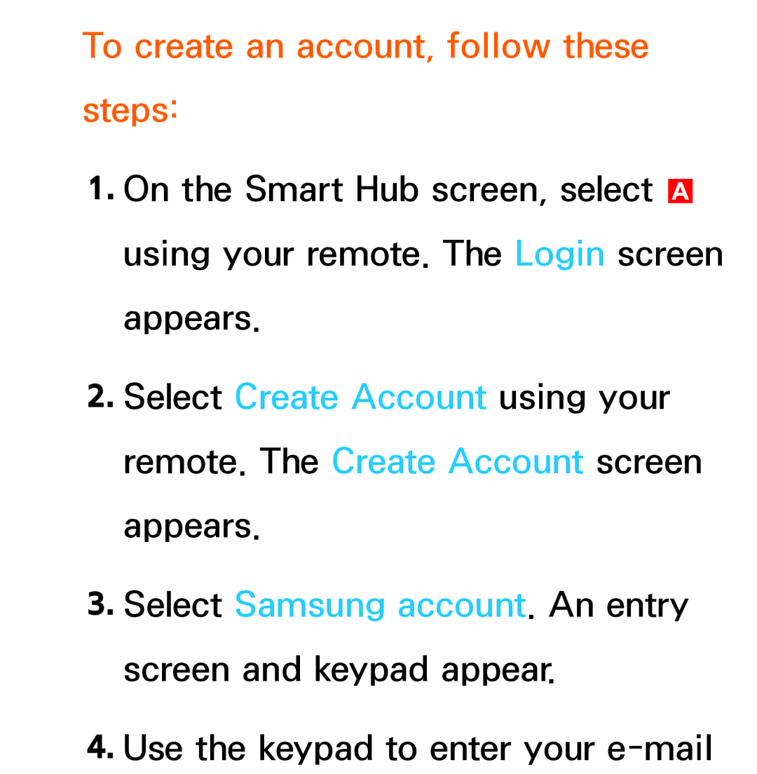 Samsung UA50ES6900MXSQ, UA46ES6900MXSQ, UA55ES6800MXXY, UA40ES5500MXXY manual To create an account, follow these steps 