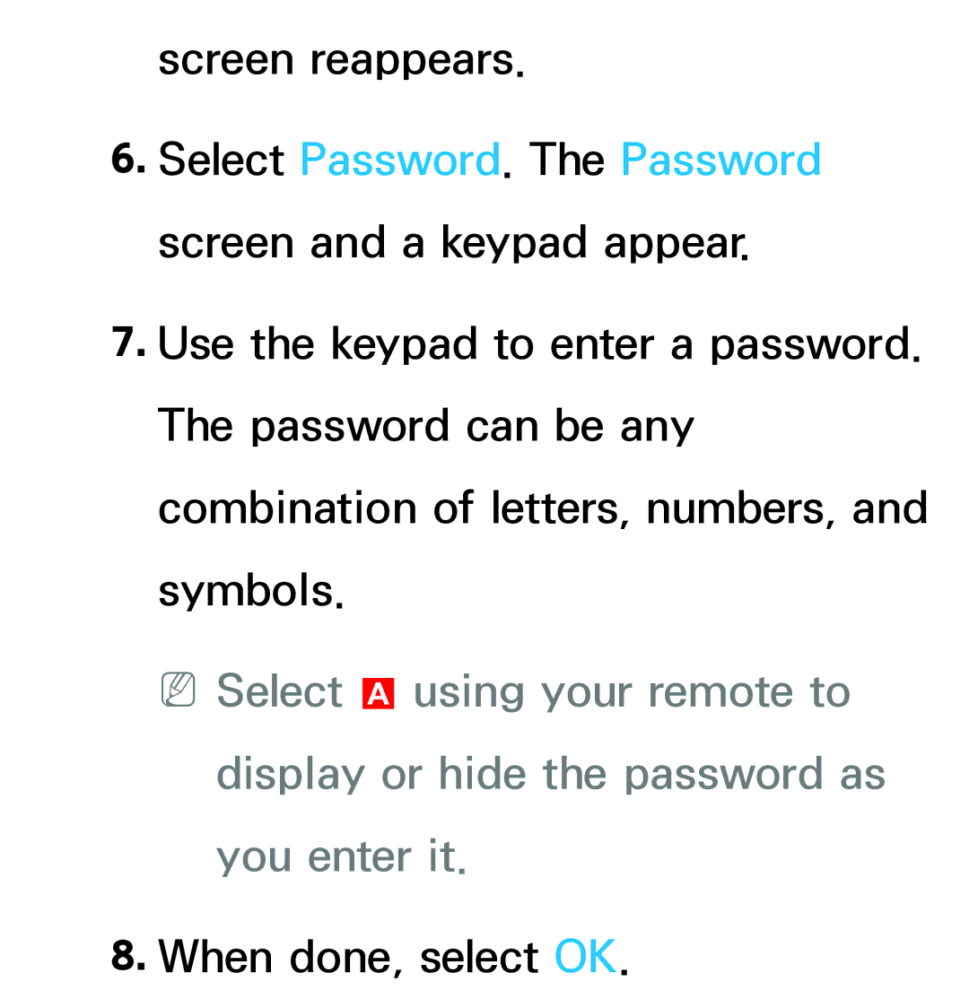 Samsung UA46ES5600MXSQ, UA46ES6900MXSQ, UA55ES6800MXXY manual Select Password. The Password screen and a keypad appear 