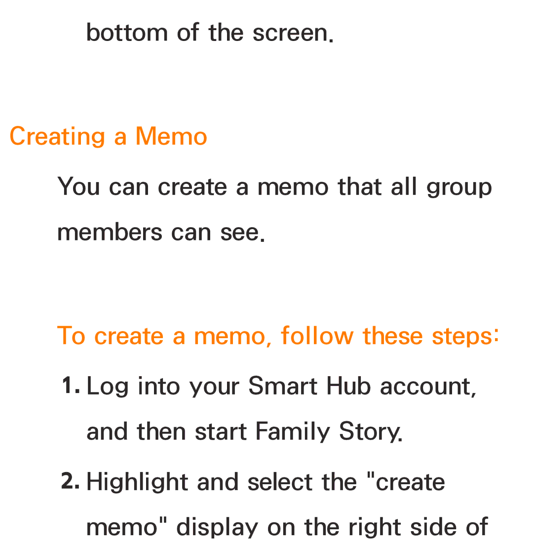 Samsung UA55ES6900MXSQ, UA46ES6900MXSQ, UA55ES6800MXXY, UA40ES5500MXXY Creating a Memo, To create a memo, follow these steps 