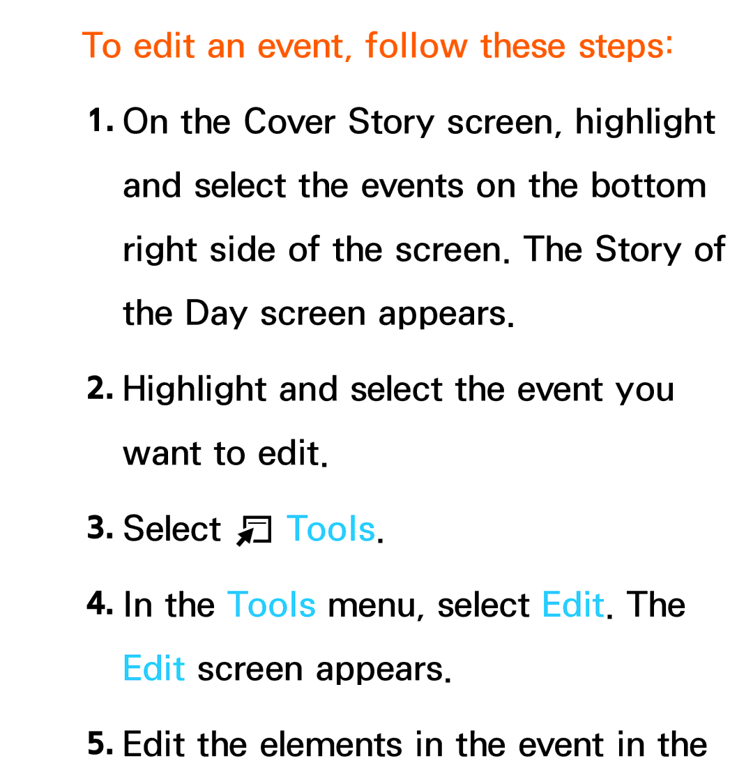 Samsung UA50ES5600MXSQ, UA46ES6900MXSQ, UA55ES6800MXXY, UA40ES5500MXXY, UA55ES6600MXXY To edit an event, follow these steps 