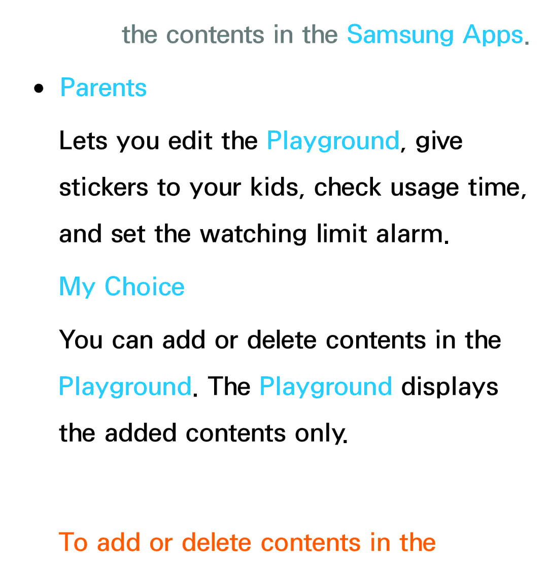 Samsung UA40ES5600MXSQ, UA46ES6900MXSQ, UA55ES6800MXXY Contents in the Samsung Apps. Parents, To add or delete contents 