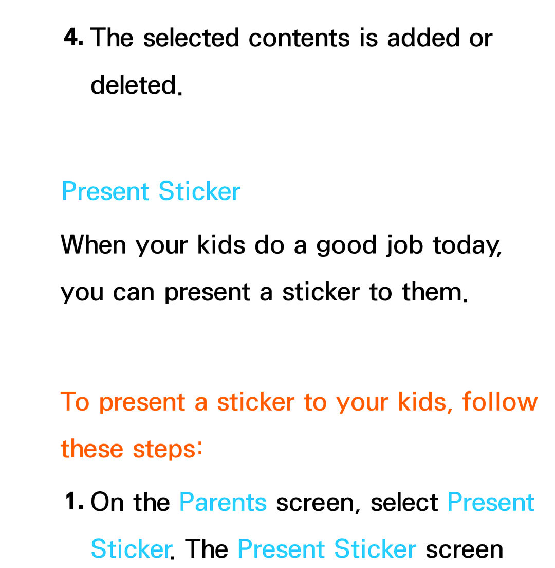 Samsung UA55ES6200MXSQ, UA46ES6900MXSQ manual Present Sticker, To present a sticker to your kids, follow these steps 