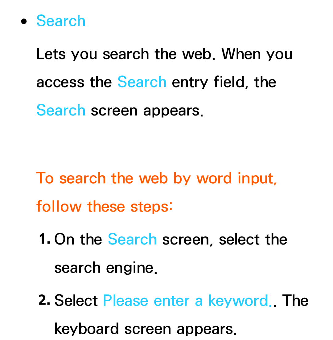 Samsung UA55ES6200MXSQ, UA46ES6900MXSQ, UA55ES6800MXXY, UA40ES5500MXXY To search the web by word input, follow these steps 