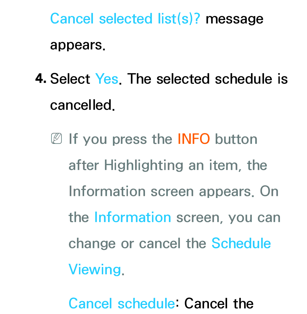 Samsung UA46ES6200MXSQ, UA46ES6900MXSQ, UA55ES6800MXXY manual Cancel selected lists? message appears, Cancel schedule Cancel 