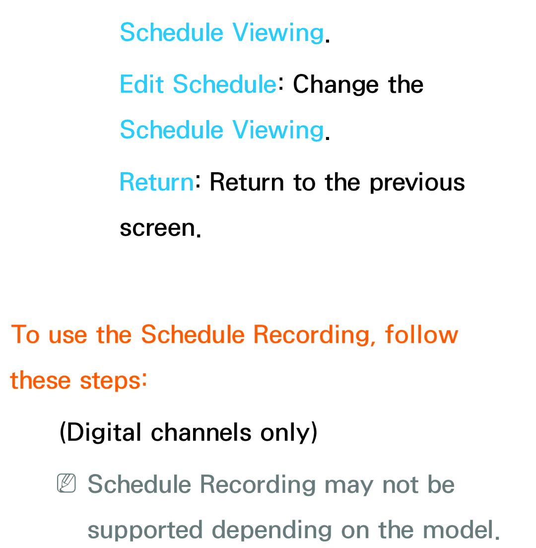 Samsung UA55ES6200MXSQ manual Schedule Viewing Edit Schedule Change, To use the Schedule Recording, follow these steps 