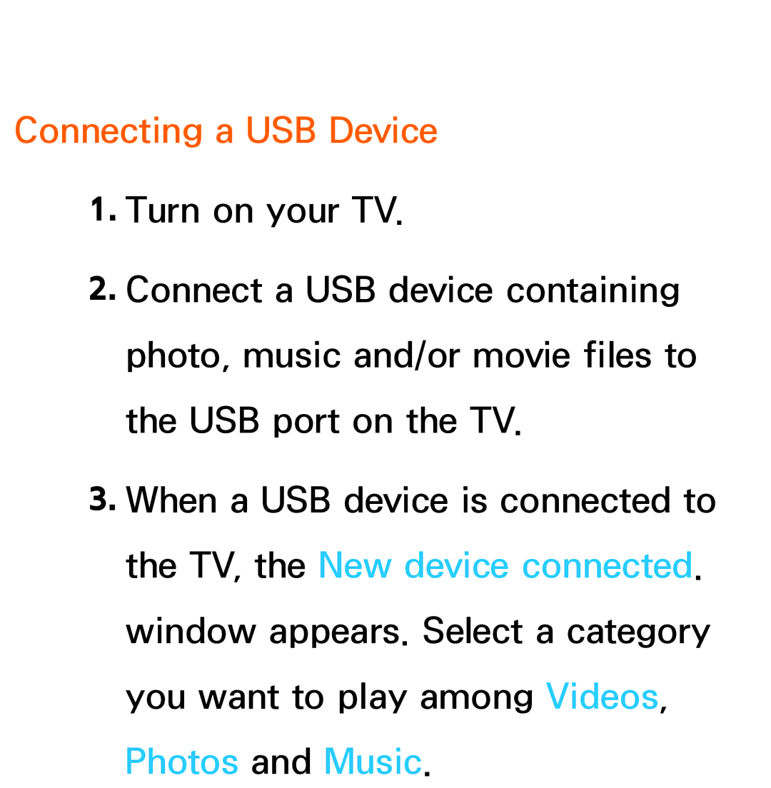 Samsung UA32ES5600MXSQ, UA46ES6900MXSQ, UA55ES6800MXXY, UA40ES5500MXXY, UA55ES6600MXXY, UA40ES5600MXSQ Connecting a USB Device 