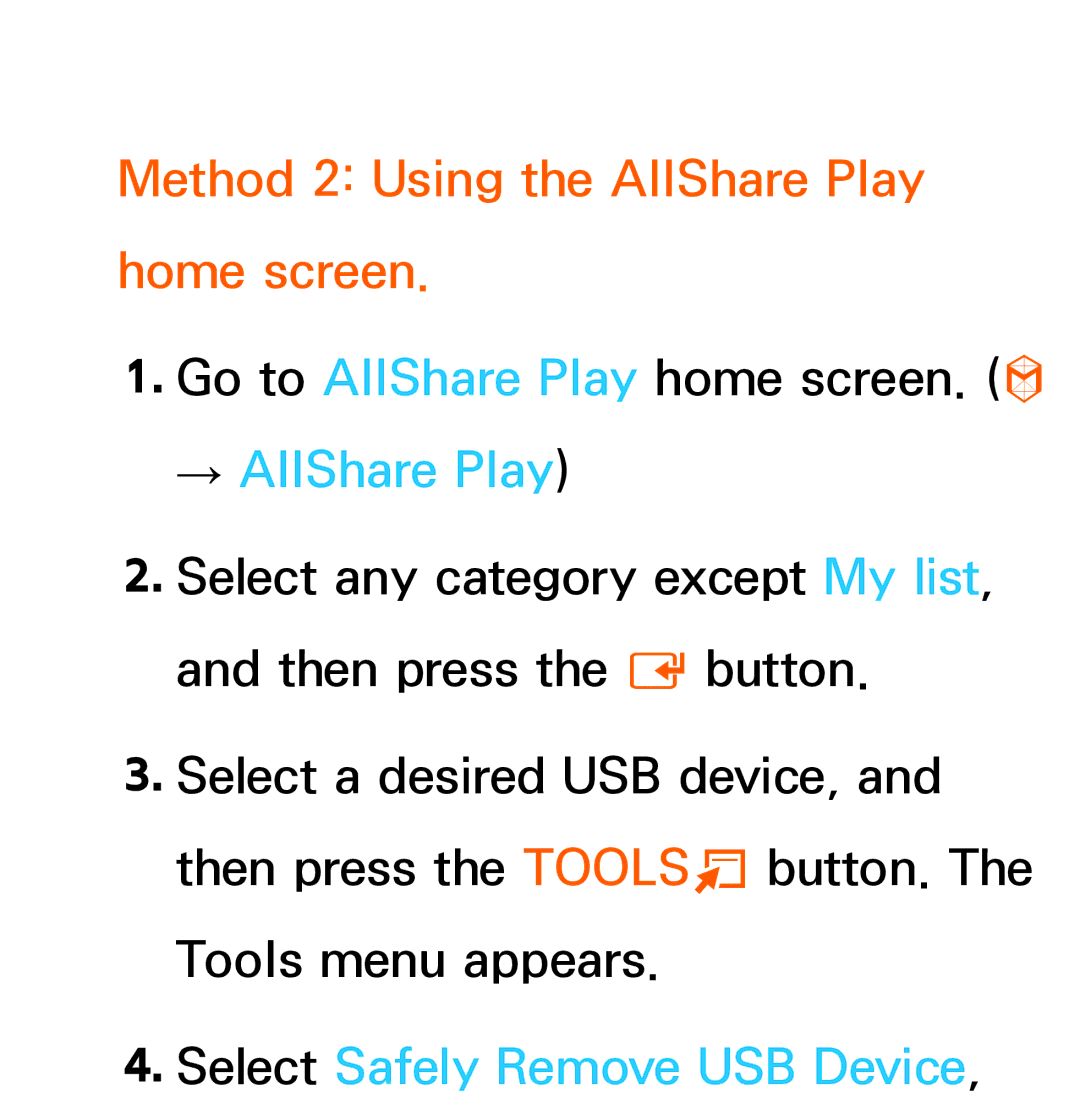 Samsung UA55ES7500MXSQ, UA46ES6900MXSQ manual Method 2 Using the AllShare Play home screen, Select Safely Remove USB Device 