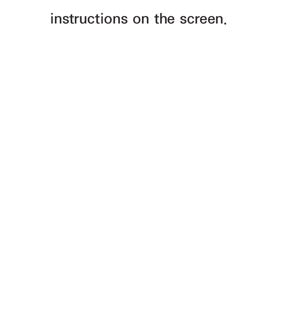 Samsung UA55ES6800MXSQ, UA46ES6900MXSQ, UA55ES6800MXXY, UA40ES5500MXXY, UA55ES6600MXXY manual Instructions on the screen 