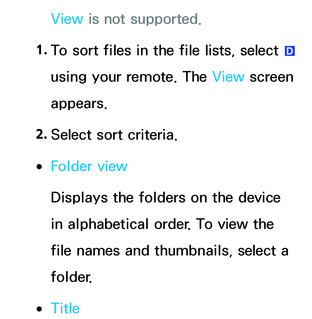 Samsung UA32EH4500MXSQ, UA46ES6900MXSQ, UA55ES6800MXXY, UA40ES5500MXXY, UA55ES6600MXXY View is not supported, Folder view 