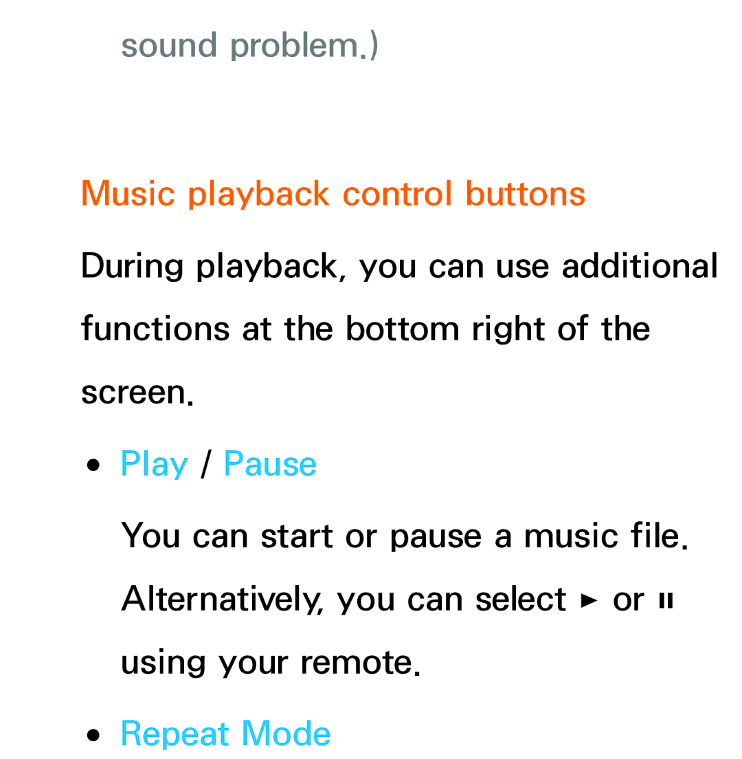 Samsung UA55ES6900MXSQ, UA46ES6900MXSQ, UA55ES6800MXXY manual Sound problem, Music playback control buttons, Play / Pause 