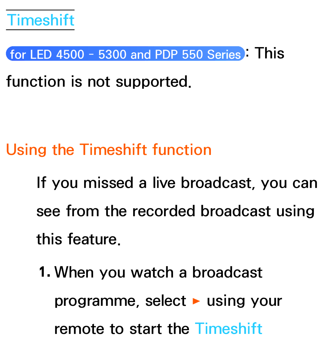 Samsung UA40ES6200MXSQ, UA46ES6900MXSQ, UA55ES6800MXXY, UA40ES5500MXXY, UA55ES6600MXXY manual Using the Timeshift function 