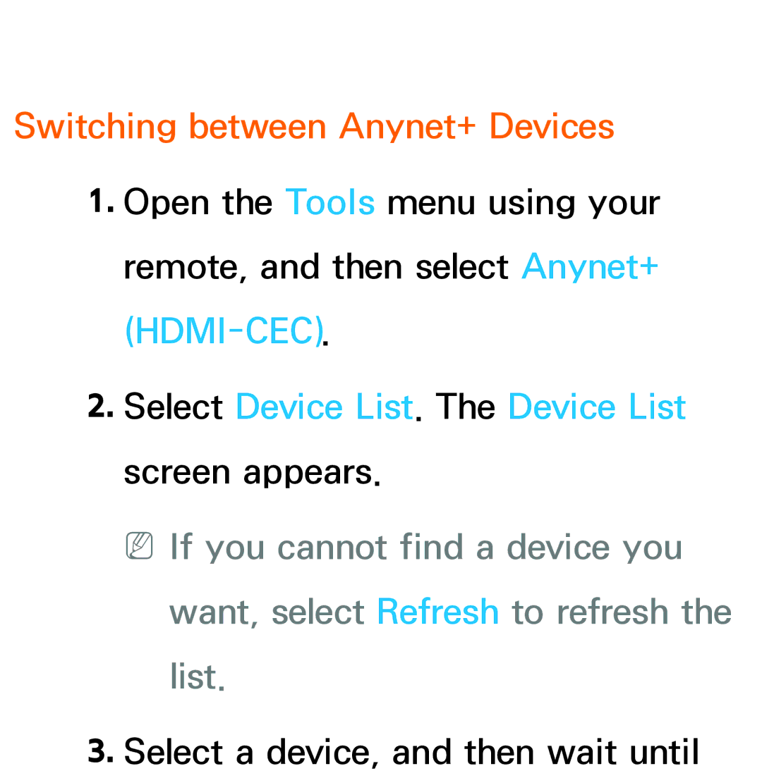 Samsung UA55ES6200MXSQ manual Switching between Anynet+ Devices, Select Device List. The Device List screen appears 