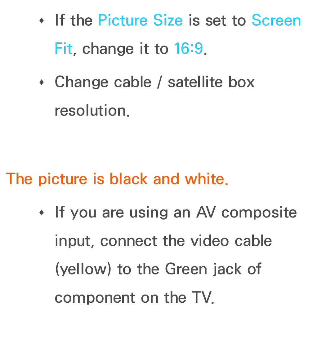 Samsung UA46ES7500MXSQ manual ŒŒ If the Picture Size is set to Screen Fit, change it to, Picture is black and white 