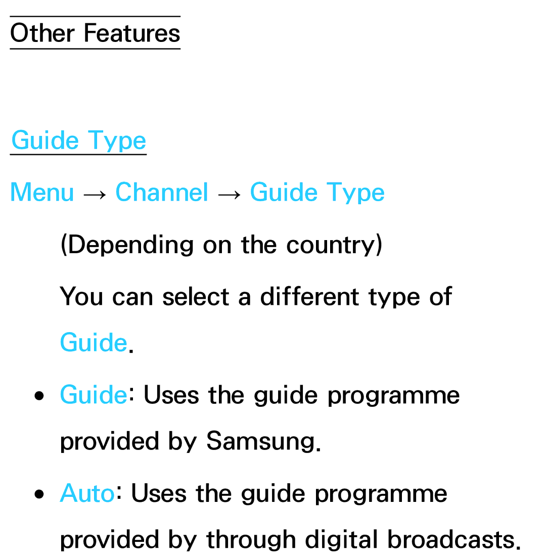 Samsung UA46ES6900MXSQ, UA55ES6800MXXY, UA40ES5500MXXY, UA55ES6600MXXY, UA32ES5600MXSQ Guide Type Menu → Channel → Guide Type 