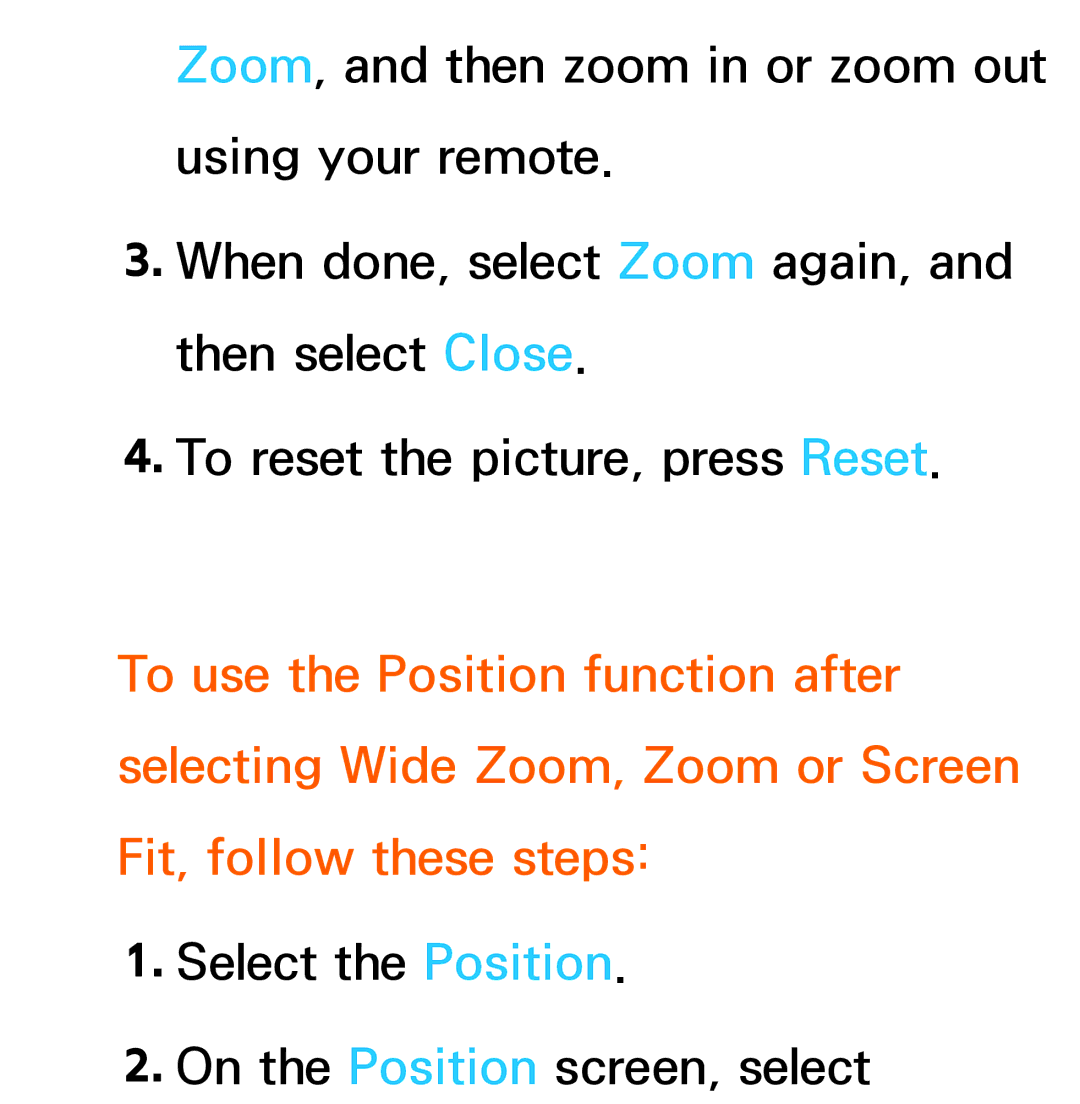 Samsung UA46EH5300MXSQ, UA46ES6900MXSQ, UA55ES6800MXXY, UA40ES5500MXXY Select the Position On the Position screen, select 