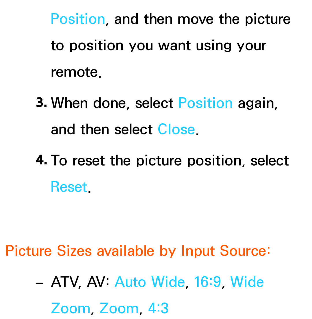 Samsung UA55ES6900MXSQ, UA46ES6900MXSQ Picture Sizes available by Input Source, ATV, AV Auto Wide, 169, Wide Zoom, Zoom 
