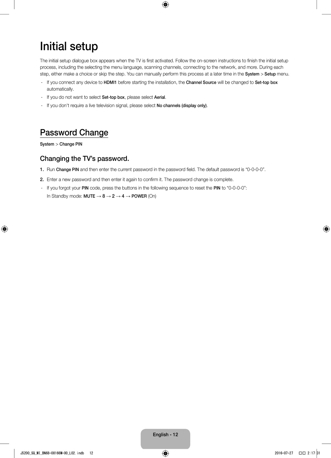 Samsung UA48J5200AWXSQ, UA40J5200AWXSQ manual Initial setup, Password Change, Changing the TV’s password 