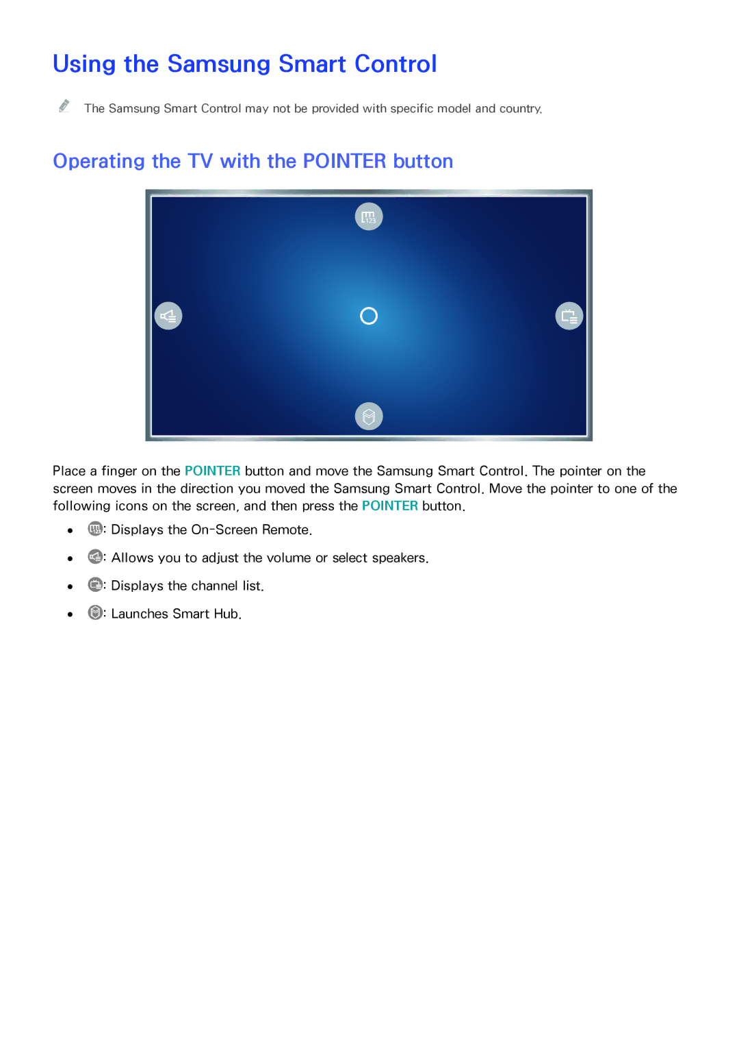 Samsung UA60JS7200RXUM, UA48JU6600RXSK manual Using the Samsung Smart Control, Operating the TV with the Pointer button 