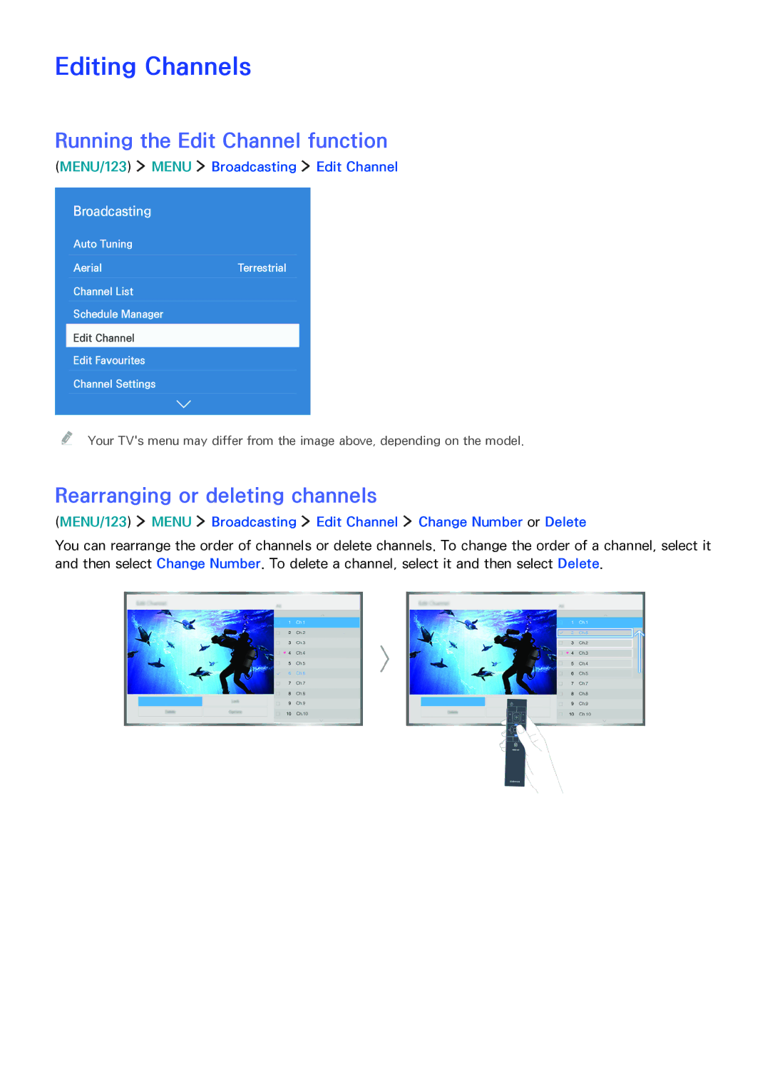 Samsung UA65JU6600RXUM manual Editing Channels, Running the Edit Channel function, Rearranging or deleting channels 