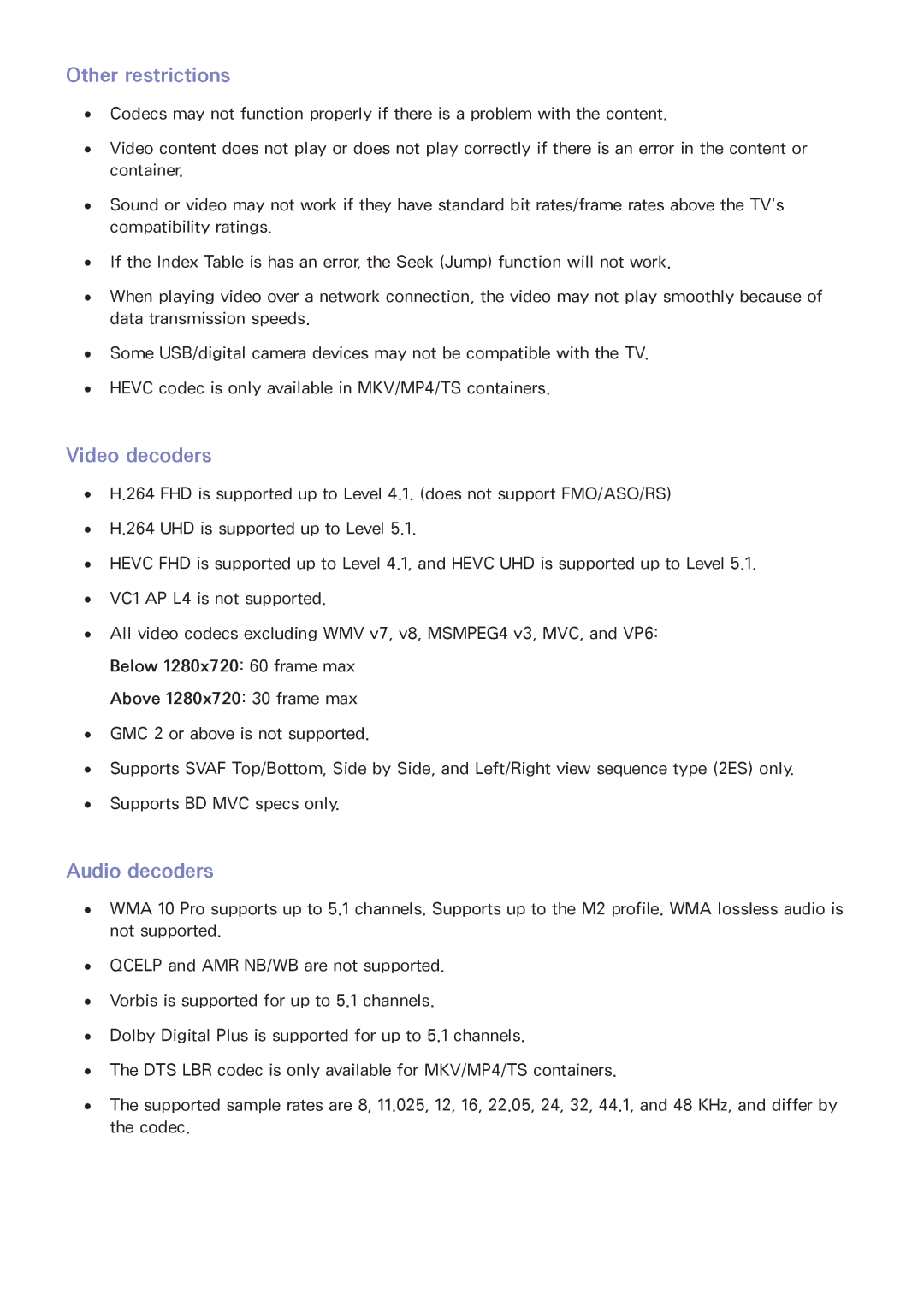 Samsung UA85JU7000RXUM, UA48JU6600RXSK, UA50JS7200RXUM, UA55JU6000RXUM Other restrictions, Video decoders, Audio decoders 