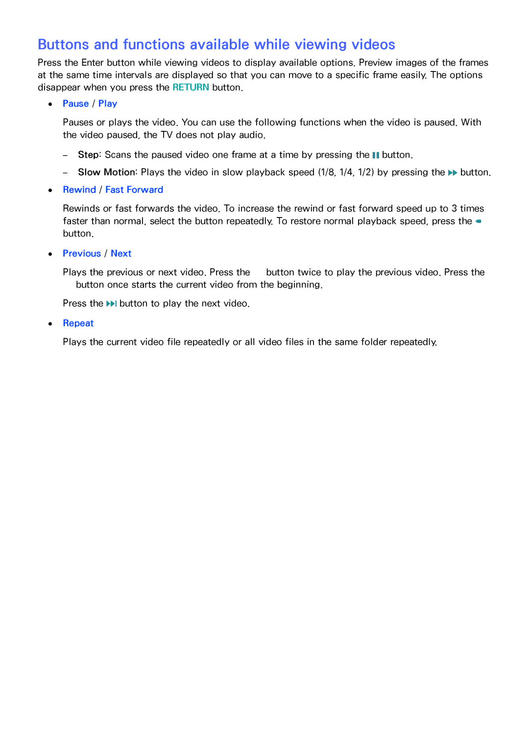 Samsung UA55JS7200RXUM, UA48JU6600RXSK Buttons and functions available while viewing videos, Rewind / Fast Forward, Repeat 