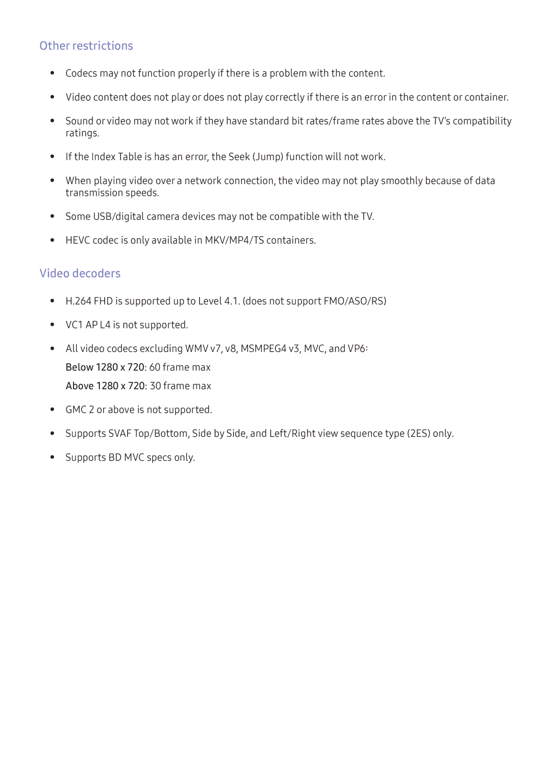 Samsung UA49K5300BRXUM, UA49K6500ARXUM, UA55K6000ARXUM, UA49K5300ARXUM, UA55K6500BRXUM Other restrictions, Video decoders 